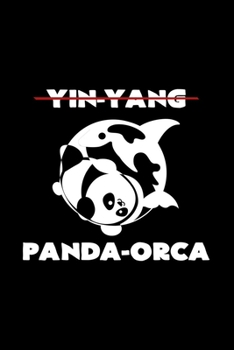 Yin Yang Panda Orca: 6x9 Orca Killer Whale | blank with numbers paper | notebook | notes