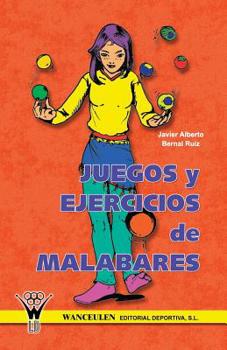 Paperback Juegos y Ejercicios de Malabares [Spanish] Book