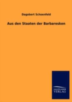 Paperback Aus Den Staaten Der Barbaresken [German] Book
