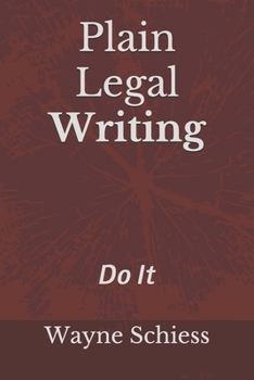 Paperback Plain Legal Writing: Do It Book