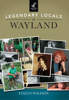 Paperback Legendary Locals of Wayland Book