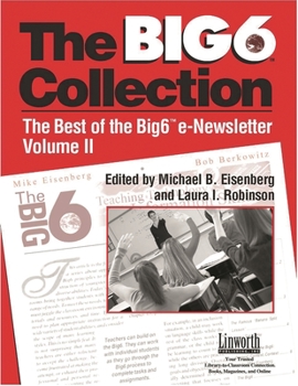 Paperback Big6 Collection: Best of the Big6 Enewsletter, Volume II Book