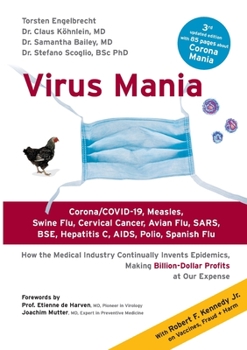 Paperback Virus Mania: Corona/COVID-19, Measles, Swine Flu, Cervical Cancer, Avian Flu, SARS, BSE, Hepatitis C, AIDS, Polio, Spanish Flu. How Book