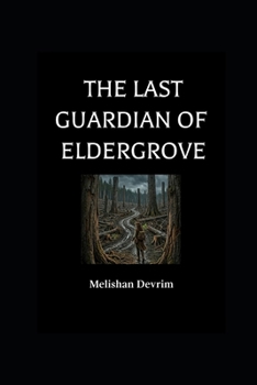 Paperback The Last Guardian of Eldergrove Book