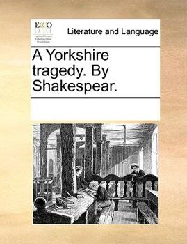 Paperback A Yorkshire tragedy. By Shakespear. Book