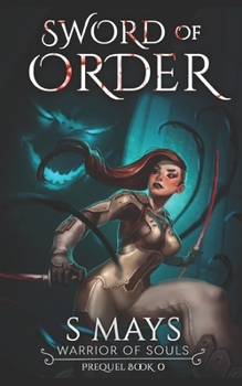 Sword of Order - Book #0 of the Warrior of Souls