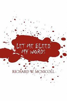 Paperback Let Me Bleed My Words Book