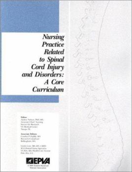 Paperback Nursing Practice Related to Spinal Cord Injury and Disorders: A Core Curriculum Book
