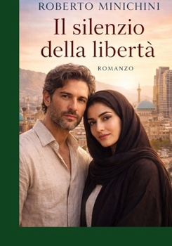 Paperback Il silenzio della libertà: Romanzo [Italian] Book