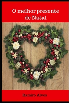 Paperback O melhor presente de Natal [Portuguese] Book