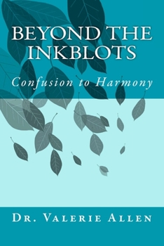 Paperback Beyond the Inkblots: Confusion to Harmony Book