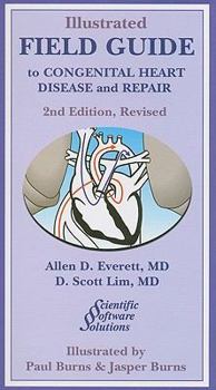 Spiral-bound Illustrated Field Guide to Congenital Heart Disease and Repair Book