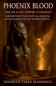 Paperback Phoenix Blood - The Healing Power of Sekhmet Book