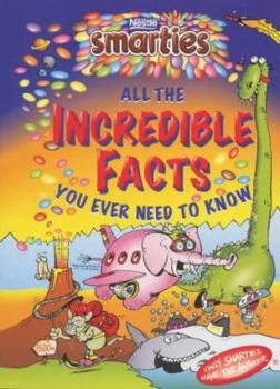 Hardcover Smarties Incredible Facts (Smarties) Book