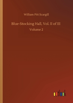 Paperback Blue-Stocking Hall, Vol. II of III: Volume 2 Book