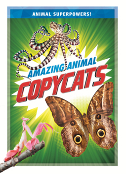 Library Binding Amazing Animal Copycats Book