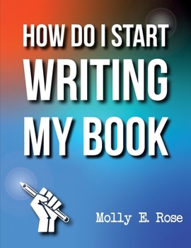 Paperback How Do I Start Writing My Book