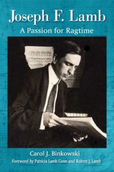 Paperback Joseph F. Lamb: A Passion for Ragtime Book