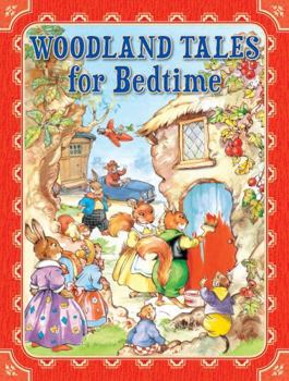 Hardcover Woodland Tales for Bedtime, Gift edition Book