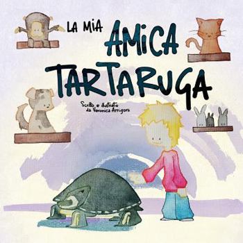 Paperback La mia amica tartaruga [Italian] Book