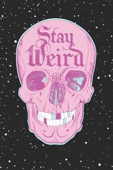 Paperback Stay Weird, Skull Writing Journal: Pastel Goth Aesthetic, Emo Notebook, 6 x 9 Blank Lined Diary for Teens Book