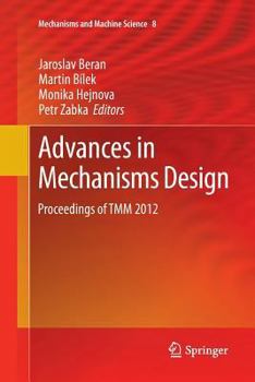 Paperback Advances in Mechanisms Design: Proceedings of Tmm 2012 Book