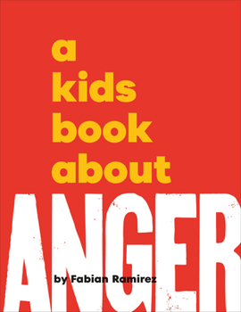 Hardcover A Kids Book about Anger Book