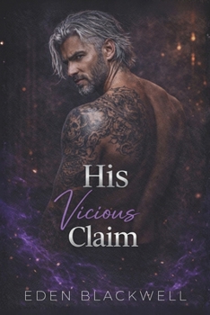 His Vicious Claim: A Dark Stalker Mafia Romance (THE IRON KINGS Series)