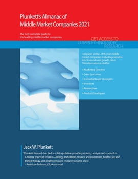 Paperback Plunkett's Almanac of Middle Market Companies 2021: Middle Market Industry Market Research, Statistics, Trends and Leading Companies Book