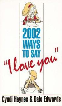 Paperback 2002 Ways to Say I Love You Book