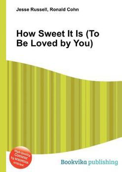 Paperback How Sweet It Is (to Be Loved by You) Book