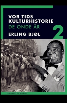 Paperback Vor tids kulturhistorie. De onde ?r. Bind 2 [Danish] Book