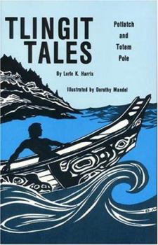 Paperback Tlingit Tales: Potlatch and Totem Pole Book