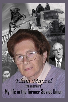 Paperback My life in the former Soviet Union: Memoirs Book