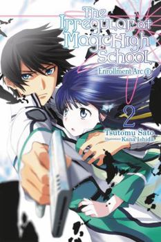 The Irregular at Magic High School, Vol. 2: Enrollment Arc, Part II