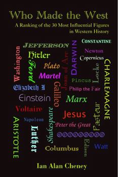 Paperback Who Made the West: A Ranking of the 30 Most Influential Figures in Western History Book
