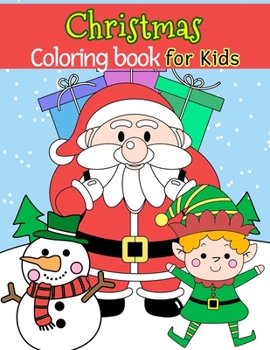 Christmas Coloring Book for Kids: Christmas things that go coloring book (Merry Christmas and Happy New Year 2020)