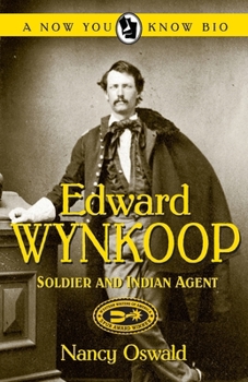 Paperback Edward Wynkoop: Soldier and Indian Agent Book