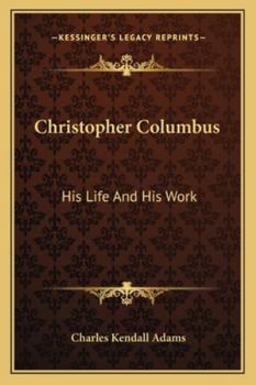 Paperback Christopher Columbus: His Life And His Work Book