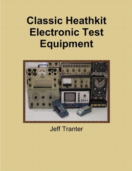 Paperback Classic Heathkit Electronic Test Equipment Book