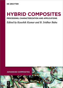 Hardcover Hybrid Composites: Processing, Characterization, and Applications Book