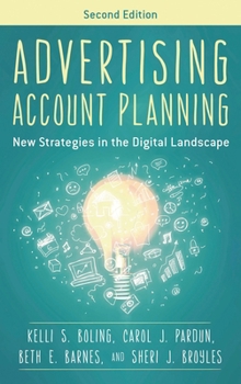 Hardcover Advertising Account Planning: New Strategies in the Digital Landscape Book