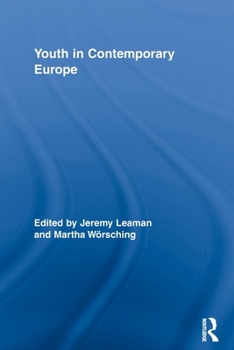 Youth in Contemporary Europe - Book  of the Routledge Advances in Sociology