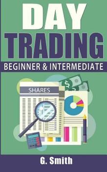 Paperback Day Trading: Beginner & Intermediate Book