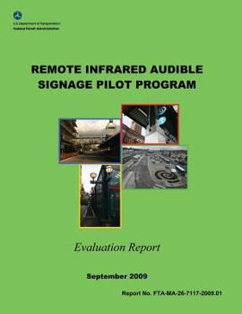 Paperback Remote Infrared Audible Signage Pilot Program Evaluation Report Book