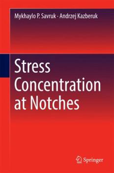 Hardcover Stress Concentration at Notches Book