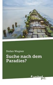 Paperback Suche nach dem Paradies? [German] Book