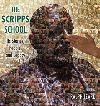 Hardcover The Scripps School: Its Stories, People, and Legacy Book