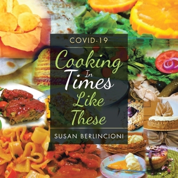 Paperback Cooking in Times Like These: Covid-19 Book