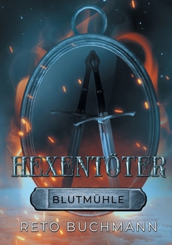 Paperback Hexentöter: Blutmühle [German] Book